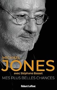 Michael Jones Ii - Stephane Basset - Michael Jones - Mes plus belles chances