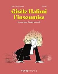 Couverture du livre Gisèle Halimi l'insoumise - Marko  - Jean Yves Le Naour