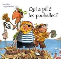 Couverture du livre Qui a pillé les poubelles ? - Gregoire Mabire - Luan Alban