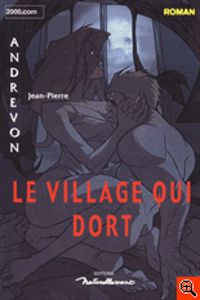 Couverture du livre Le village qui dort - Jean Pierre Andrevon