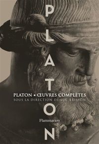 Platon - Platon : Oeuvres complètes