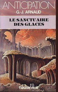 G.-j. (georges Jean) Arnaud - Le Sanctuaire Des Glaces