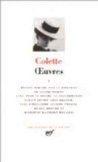 Sidonie-gabrielle Colette - Colette : Oeuvres