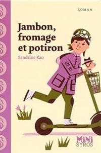 Sandrine Kao - Jambon, fromage et potiron