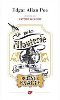 Couverture du livre De la filouterie considérée comme science e¬te - Antoine Volodine - Edgar Allan Poe