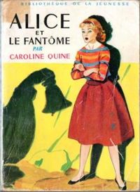 Couverture du livre Alice et le fantôme - Caroline Quine