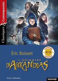 Eric Boisset - Le Grimoire d'Arkandias