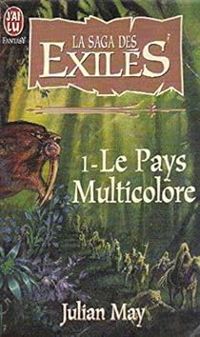 Julian May - Le pays multicolore