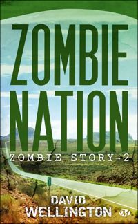 David Wellington - Zombie Nation