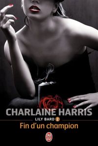 Charlaine Harris - Fin d'un champion