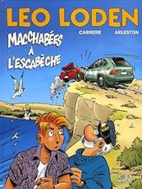 Couverture du livre Macchabées à l'Escabèche - Christophe Arleston - Serge Carrere