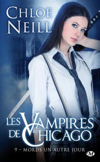 Couverture du livre Mords un autre jour - Chloe Neill