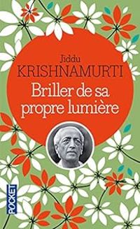 Couverture du livre Briller de sa propre lumière - Jiddu Krishnamurti