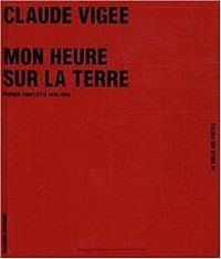 Couverture du livre Mon heure sur la terre  - Claude Vigee