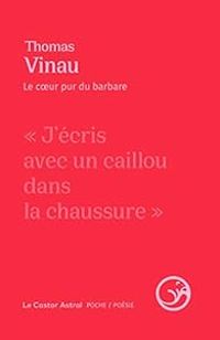 Couverture du livre Le coeur pur du barbare - Thomas Vinau