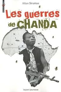 Couverture du livre Les guerres de Chanda - Allan Stratton