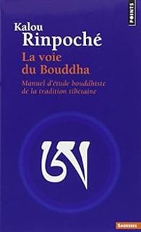 Kalou Rinpoche - La voie du bouddha