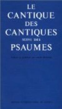 Andre Chouraqui - Le Cantique des Cantiques, suivi de Psaumes