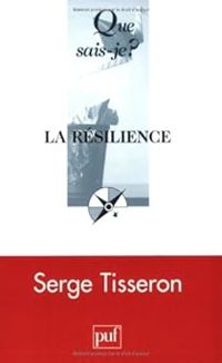 Couverture du livre La résilience - Serge Tisseron