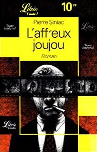 Couverture du livre L'affreux joujou - Pierre Siniac