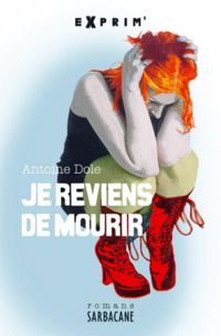 Couverture du livre Je reviens de mourir - Antoine Dole