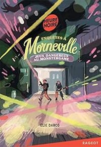 Couverture du livre Enquêtes à Morneville  - Elie Darco