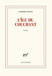 Couverture du livre L'île du couchant - Gilbert Sinoue