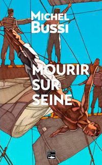 Couverture du livre Mourir Sur Seine - Michel Bussi