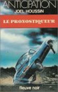 Jol Houssin - Le pronostiqueur