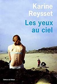 Karine Reysset - Les Yeux au ciel