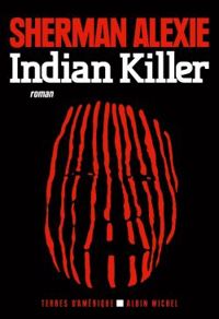 Sherman Alexie - Indian killer