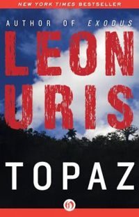 Leon Uris - Topaz