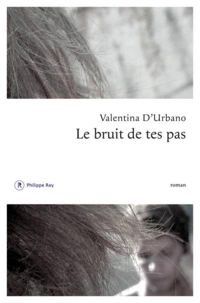 Valentina D'urbano - Le Bruit de tes pas