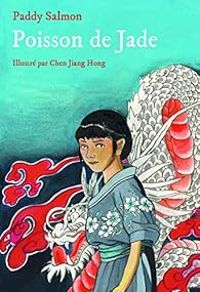 Couverture du livre Poisson de Jade - Chen Jiang Hong - Paddy Salmon