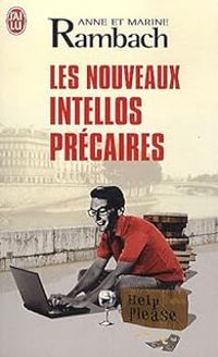 Anne Rambach - Marine Rambach - Les nouveaux intellos précaires