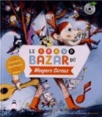 Couverture du livre Le grand bazar du Weepers Circus - Clotilde Perrin