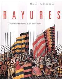 Couverture du livre Rayures  - Michel Pastoureau