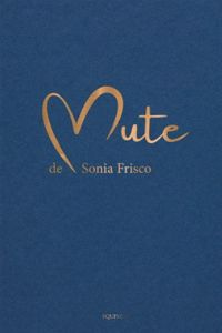 Sonia Frisco - Mute