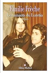 Emilie Freche - Les Amants du Lutetia