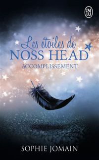 Couverture du livre Les étoiles de Noss Head - Sophie Jomain