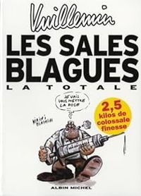 Couverture du livre Les Sales Blagues : La Totale - Philippe Vuillemin