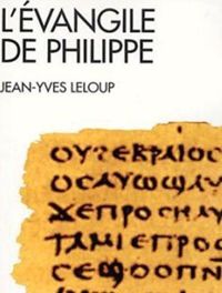 Couverture du livre L'Evangile de Philippe - Jean Yves Leloup