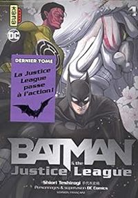 Couverture du livre Batman and the Justice League - Shiori Teshirogi