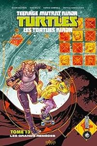 Couverture du livre Les grands remèdes - Tom Waltz - Kevin Eastman - Mateus Santolouco