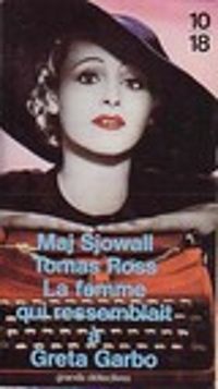 Couverture du livre La femme qui ressemblait à Greta Garbo - Maj Sjwall - Tomas Ross