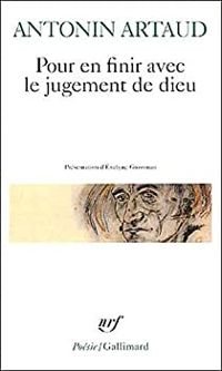 Couverture du livre Pour en finir avec le jugement de Dieu - Antonin Artaud