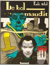 Couverture du livre Le bol maudit - Enki Bilal