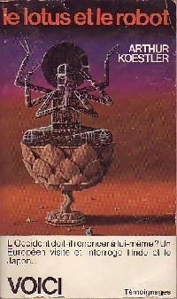 Couverture du livre Le lotus et le robot - Arthur Koestler