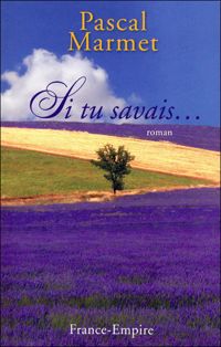 Couverture du livre SI TU SAVAIS - Pascal Marmet