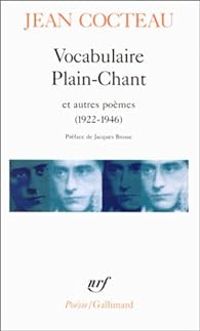 Couverture du livre Vocabulaire, Plain-Chant & autres poèmes - Jean Cocteau